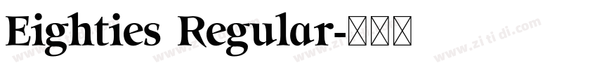 Eighties Regular字体转换